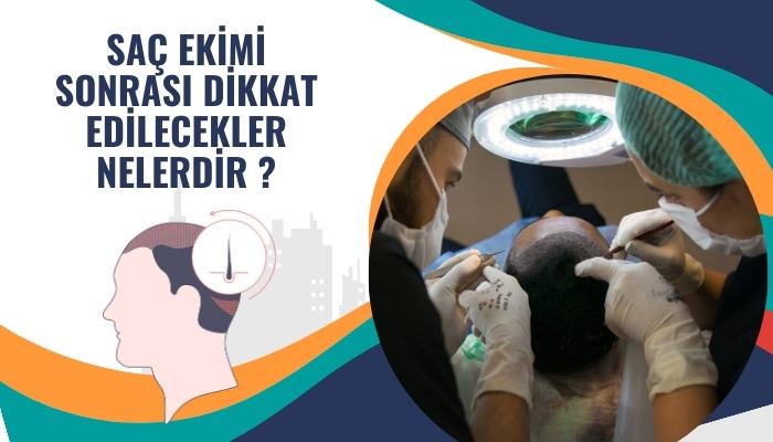 Saç Ekimi Sonrası Dikkat Edilecekler Nelerdir?