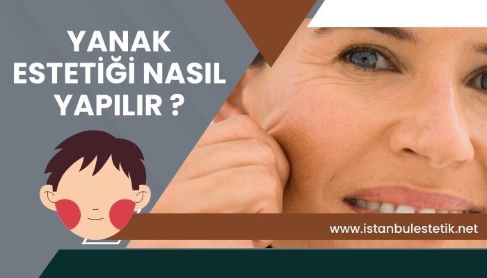 Yanak Estetiği Nedir ? Nasıl Yapılır ? Bişektomi